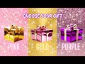 Choose your gift3 gift box challenge pink gold  purple2 good 1 bad are you a lucky person