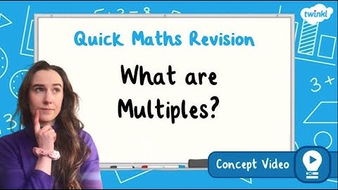 What Are Multiples? | KS2 Maths Concept for Kids