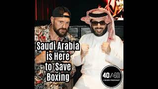 Episode 93 - Saudi Arabia is Here to Save Boxing