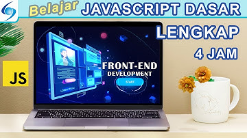 Belajar Pemograman Javascript Dasar Lengkap 4 Jam