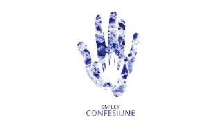 Smiley - Confesiune (2017)