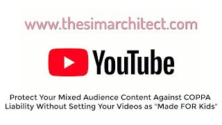 Mixed Audience: Protect yourself against COPPA fines without flagging your videos as Made FOR Kids