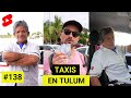 CUAN CARO SON LOS TAXIS EN TULUM TULUM 138
