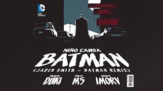 DUKI aka NIÑO CAUSA | BATMAN (Jaden Smith - Batman Remix) prod. M5