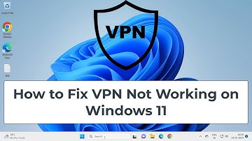 How to Fix VPN Not Working on Windows 11