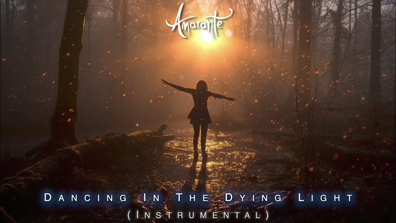 Amarante Dancing In The Dying Light (Instrumental) YouTube