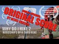 Why do i hike 2 award winning original score by denis kozlica