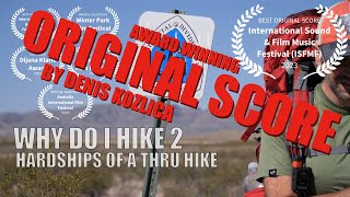 &quot;Why Do I Hike 2&quot; award winning ORIGINAL SCORE by DENIS KOZLICA