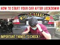 IMPORTANT things to check before driving after LOCKDOWN | WATCH this before you start driving again!