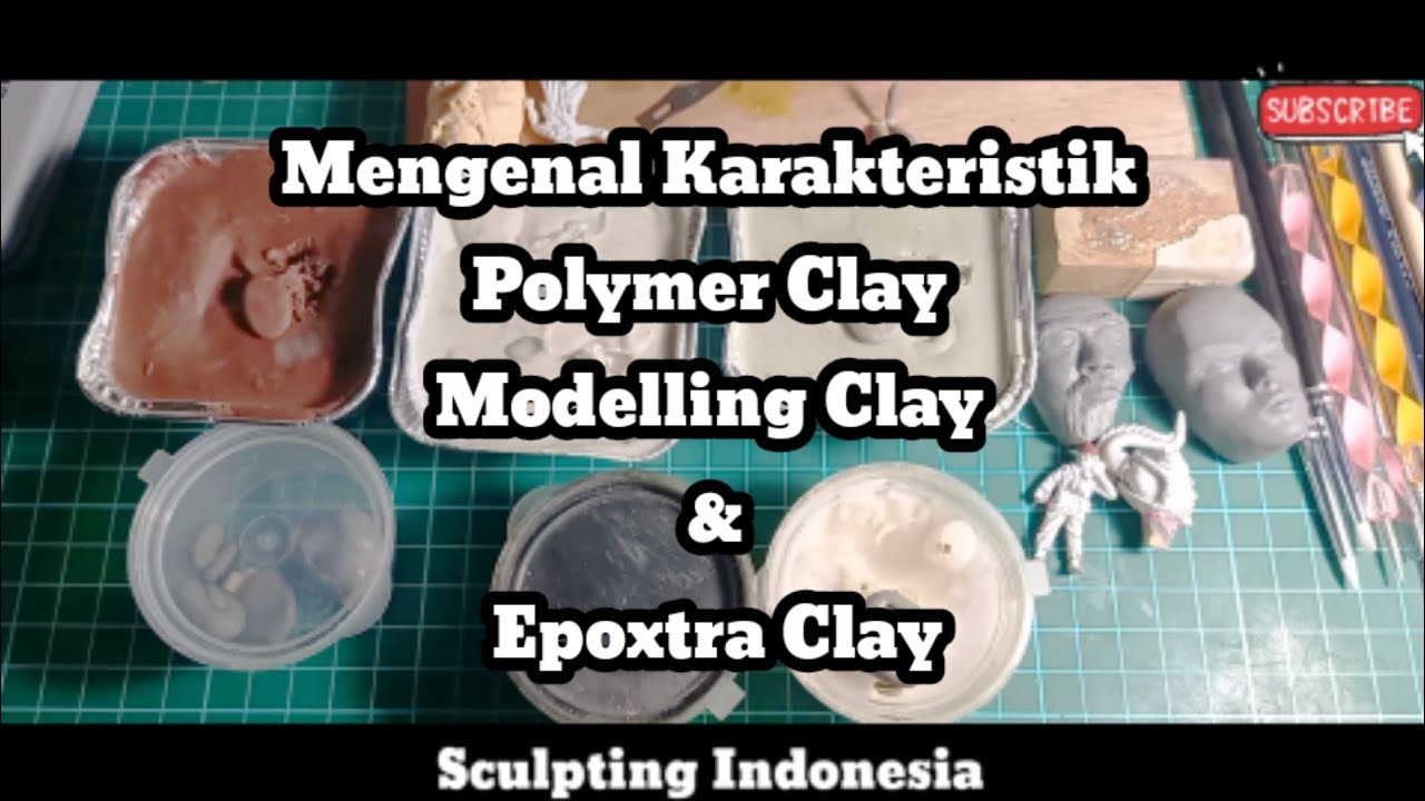 Mengenal Polymer Clay dan Modelling Clay dan EpoXtra Clay  #sculptingindonesia #sculpting