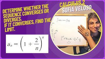 11.1.47 Determine whether the sequence converges or diverges. Find the limit. an = (1 + 2/n)^n
