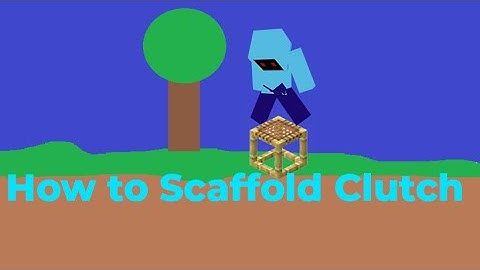 How to Scaffold Clutch The Easy Way In Minecraft