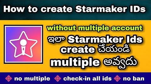 How to create New ID without multiple problem || create Starmaker IDs without multiple in Telugu