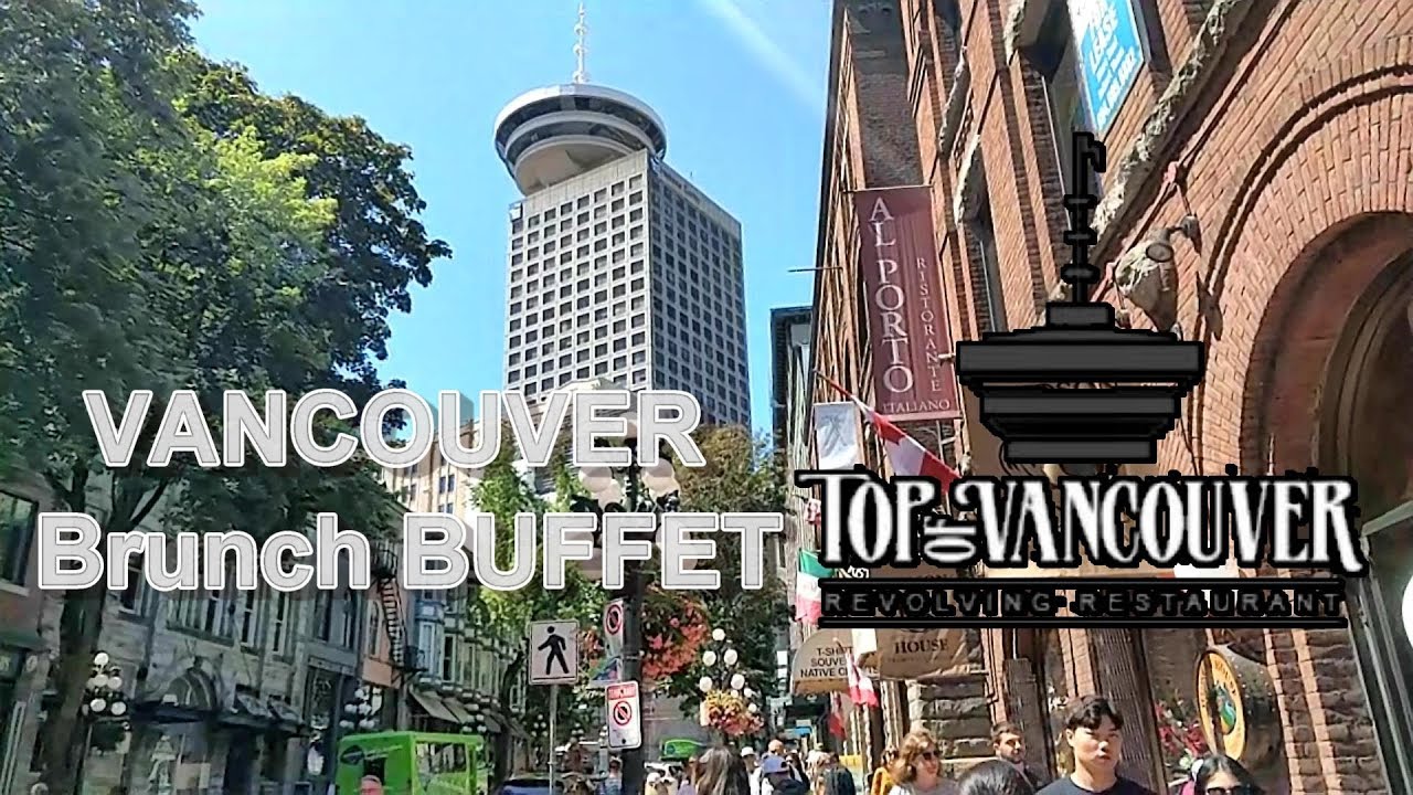 Top Of Vancouver Revolving Restaurant Seafood Brunch Buffet YouTube