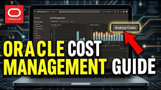 How to Improve Cost Management with Oracle - Detailed Guide