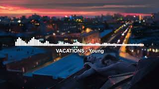 VACATIONS - Young \