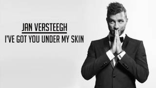 Jan Versteegh - I've Got You Under My Skin (Official audio)