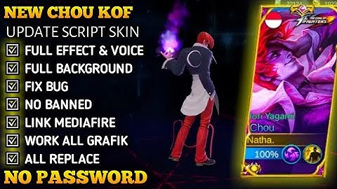 NEW Script Skin Chou KOF Iori Yagami No Password | Full Effect & Sound | Latest Patch