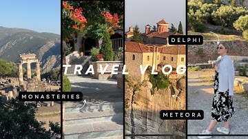 My experience of METEORA and DELPHI, in Greece - Travel Vlog