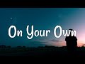 Meltt - On Your Own (Lyrics)