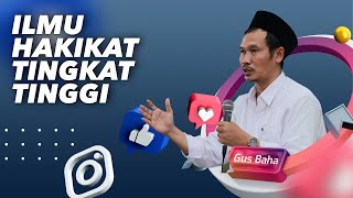 Download Lagu Saya Terangkan Ilmu Hakikat Kelas Tinggi - Gus Baha MP3