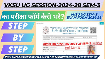 VKSU SEM 3 SEM 5 session 2024-28, 2023-27 VKSU Exam Form 2024-2028 VKSU Exam Form 2023, VKSU Exam