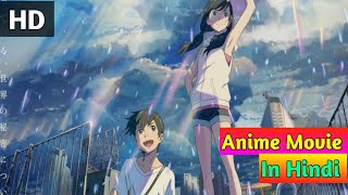 Weathering With You  Movie In Hindi New HD Anime  Movie Full Movie Hindi Me Available He