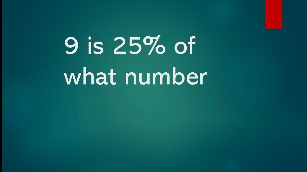 9-is-25-of-what-number-its-study-time-compare-quantities-class-7