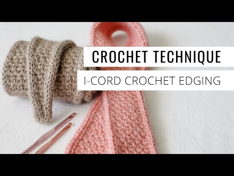 Crochet I-Cord Edging
