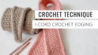 : Crochet I-Cord Edging // Easy Applied I-Cord Border