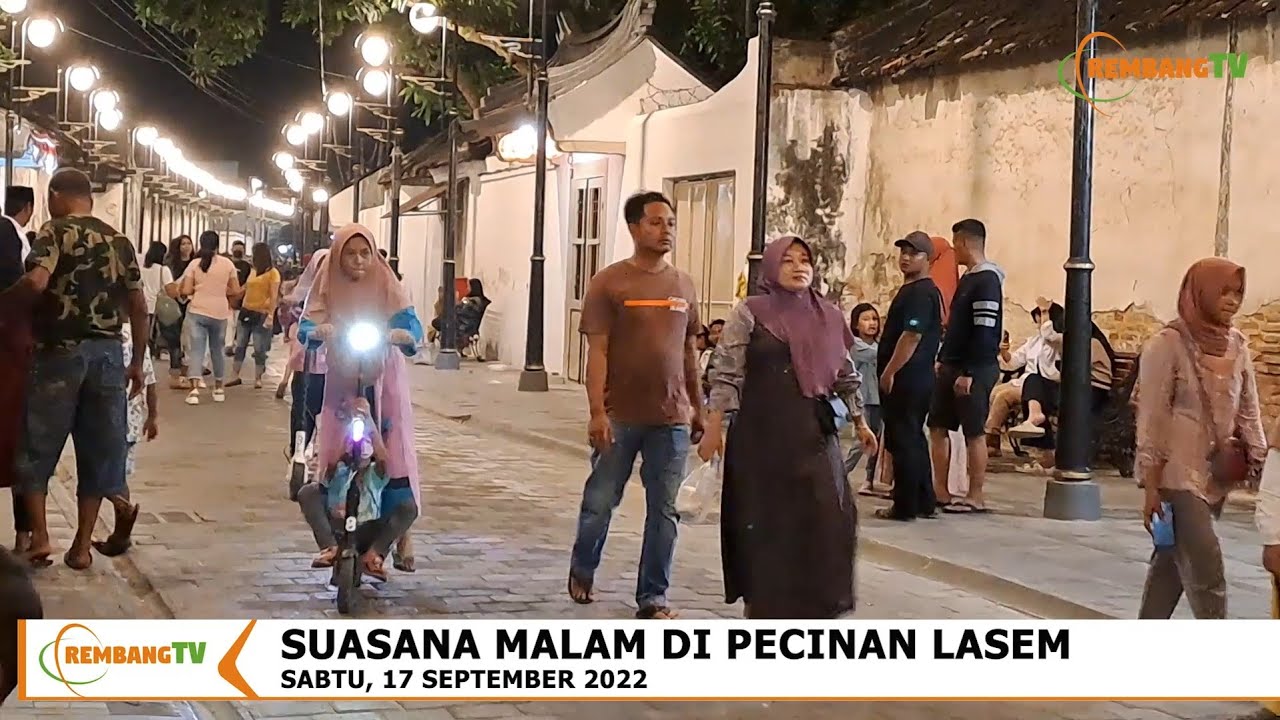 PECINAN LASEM KOTA PUSAKA - SUASANA MALAM