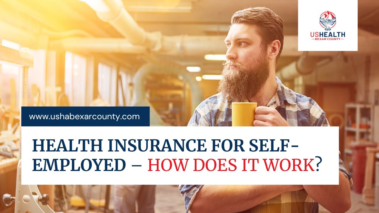 Health Insurance for Selfemployed How Does it Work? YouTube