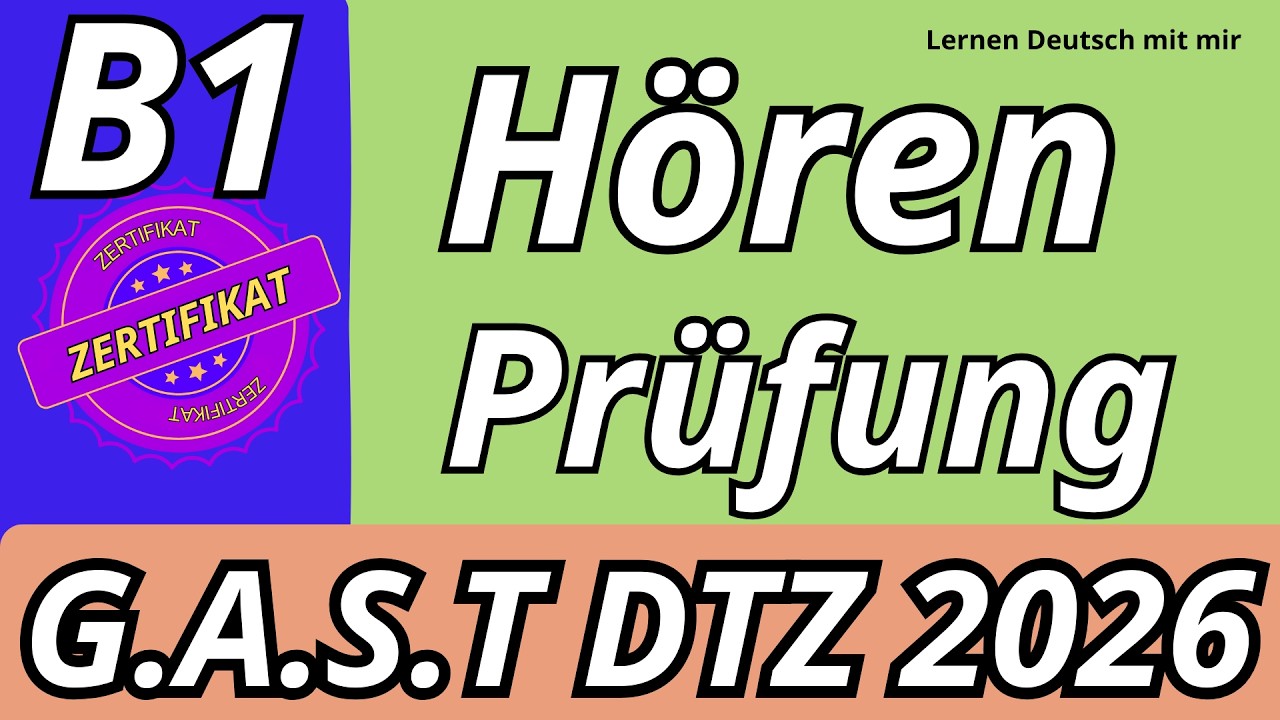G.A.S.T | B1 Hören | Übungssatz mit Lösungen | Prüfung DTZ 2026 Test 15