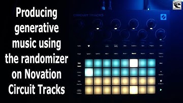 Het gebruik van de randomizer voor ambient generatieve muziek op de Novation Circuit Tracks
