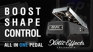 Introducing EP-Pro from Xotic Effects