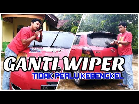 CARA MENGGANTI WIPER DEPAN & BELAKANG MOBIL | TOYOTA YARIS. 