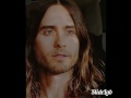 Jared Leto Hold On,(I still Need you)