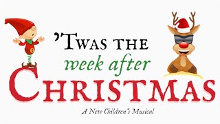 Twas the Week after Christmas 2015 Matinee Performance