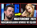 MasterChef 2021 Yarışmacılarının Şaşırtan Sevgili ve Eşleri