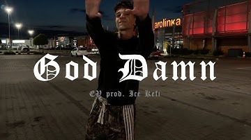 E V - God Damn (Official Video)