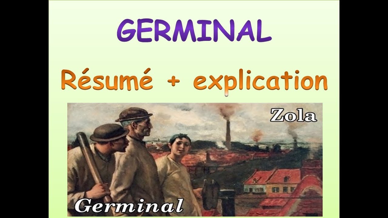 Germinal Zola Excellent Resume Et Explication Youtube
