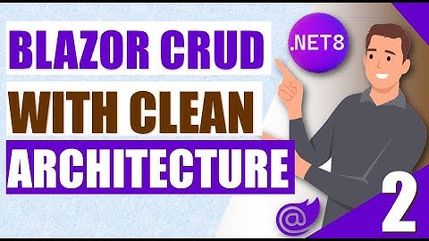 Part2️⃣| .NET 8 Blazor CRUD operations, MediatR and CQRS with Clean Architecture 🚀