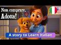 LEARN ITALIAN Through STORY A Heartwarming Story For Beginners A1 A2 LEARN ITALIAN Through STORY A Heartwarming Story For Beginners A1 A2