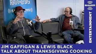 Lewis Black and Jim Gaffigan discuss Thanksgiving cooking