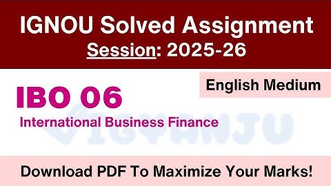 IGNOU IBO 06 Solved Assignment 2025-26 English Medium