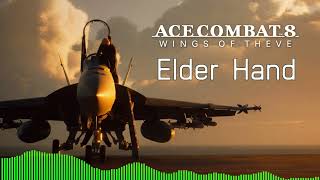 Full Elder Hand (Extended) - Ace Combat 8 Wings of Theve Soundtrack News