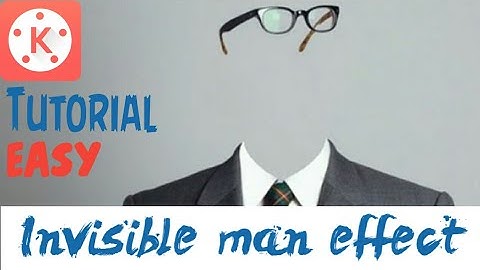 Tutorial Invisible man effect on kinemaster