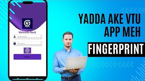 YADDA AKE HADA VTU APP MEH FINGERPRINT