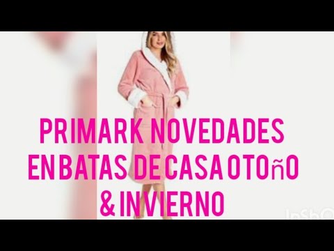 Primark NOVEDADES❤ EN BATAS De CASA De &INVIERNO YouTube