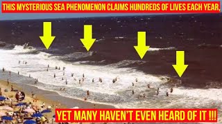 This Mysterious Sea Phenomenon Claims Hundreds of Lives Each Year, Yet Many Haven’t Even Heard of It